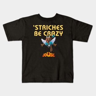 'Striches Be Crazy - JOUST Kids T-Shirt